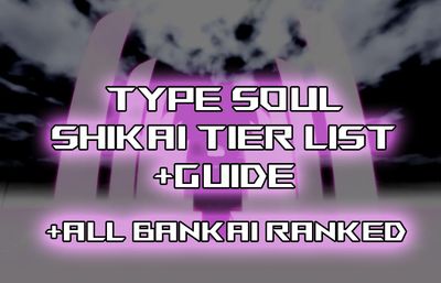 Type Soul Shikai And Bankai Tier List (August 2025)