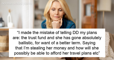 Daughter Goes Ballistic Over Mom Using £15k Of Her Trust Fund To Afford Their Home, Mom Is Shocked