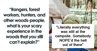 “Still Scares Me”: 47 People Who Couldn’t Sleep For Days After Spending Time In The Woods
