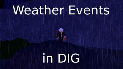 All Weather Events in DIG – Times, Effects, and More