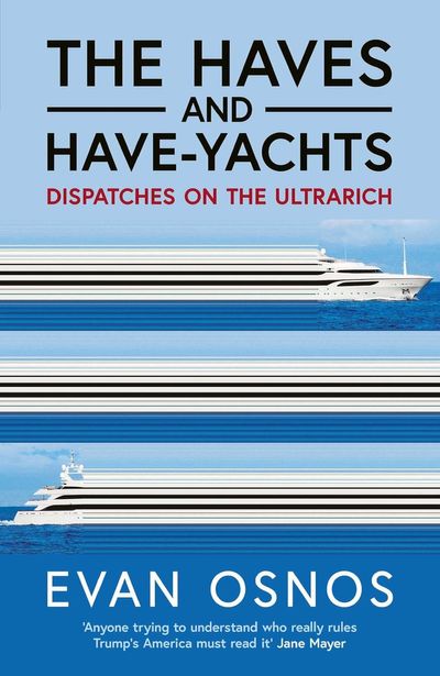The Haves and Have-Yachts review: Salacious tales from the gigayachts