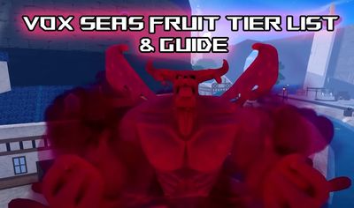 Ultimate Vox Seas Fruit Tier List [RELEASE]