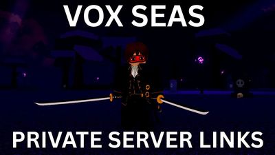 Vox Seas Private Server Codes & Links (August 2025)