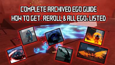 Roblox Archived All EGO Guide & How to Get Them