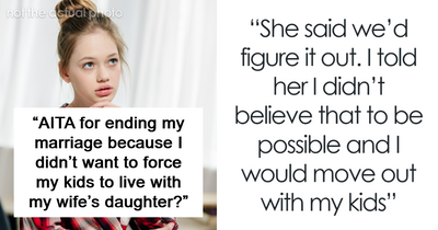 Man Walks Away From Marriage To Protect His Kids From Stepdaughter: ”She’s Stealing From Them”