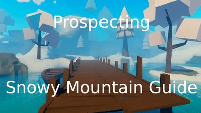 Roblox Prospecting Snowy Mountain Update Guide
