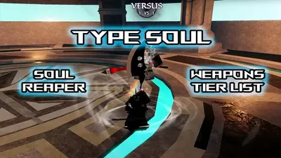 Type Soul Soul Reaper Weapon Tier List (August 2025)