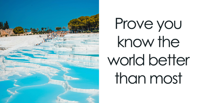 Some People Are Clueless About These Places: Prove You Are Smarter Than That