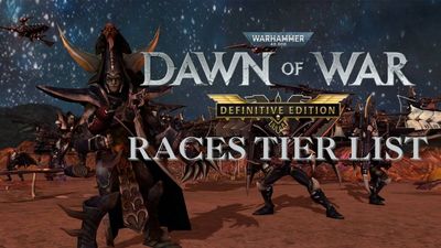 Dawn of War Races Tier List – Definitive Edition (2025)