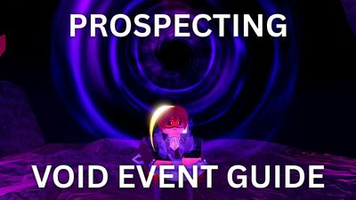 Complete Prospecting Roblox Void Event Guide