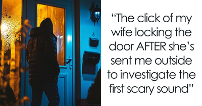 28 Of The Creepiest Yet True Stories About The Most Daunting Sounds Ever Heard By Folks At Night