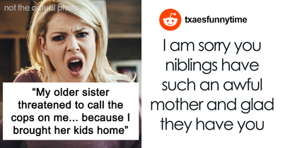 Sister Threatens To Call The Cops After Woman Brings Her Kids Home: “Started The Shaking And Fake Crying”