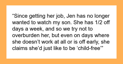 Woman Questions Why The “Literal Professional In The Same Home” Won’t Babysit For Free