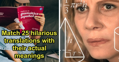 25 Literal Translations That Don’t Mean What You Think – Try To Pass This Quiz