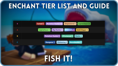 Complete Fish It Rod Enchant Tier List & Guide [Roblox]