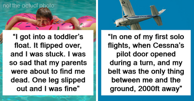 “Very Stupid, Very Lucky”: 88 Terrifying Moments People Thought Were Their Last