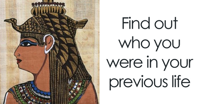 Your Past Life Uncovered – Answer 27 Questions And We’ll Tell You Who You Were