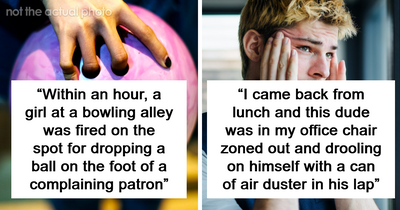 “He Didn’t Show Up”: 96 People Share The Fastest Ways They’ve Ever Seen Someone Get Fired