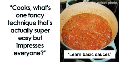“Everybody Thinks You Got A Michelin Star”: 47 Fancy Cooking Techniques That Are Shockingly Easy