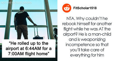 Man Expects Wife To Rescue Him After Missing His Flight Home, Receives A Lesson Instead
