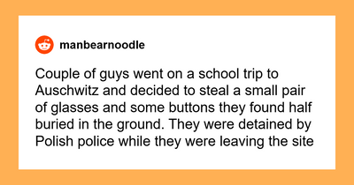 “Had To Risk His Own Life To Save That Moron”: 91 Of The Worst Tourists Seen By Tour Guides