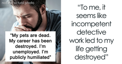 Man Is Proven To Be Not Guilty Of A Crime But Has To Bear The Consequences As If He Were