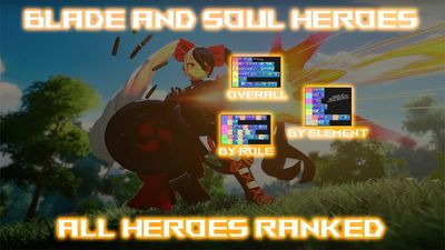Blade and Soul Heroes Tier List – Best Heroes