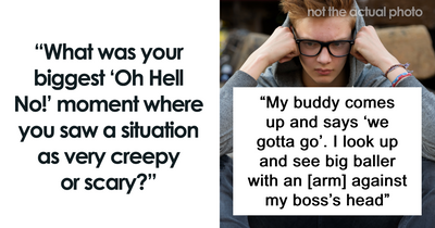 63 Chilling Stories From People Who Have Seen Or Experienced Things That Are Way Too Creepy