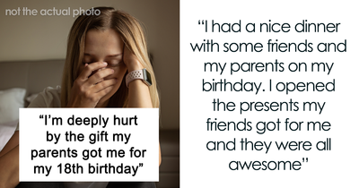 Teen Disappointed And Deeply Hurt By Parents’ Gift For Her 18th Birthday