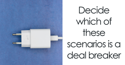 “Would You Stay Or Walk Away?”: 26 Situations Will Reveal Your True Deal Breaker Limits