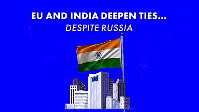 EU and India seek closer relations in shadow of Russia