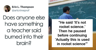 47 Times Teachers Dropped Most Savage Comments In Class