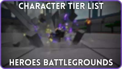 Heroes Battlegrounds Tier List [🐦EA] – Best Characters Ranked