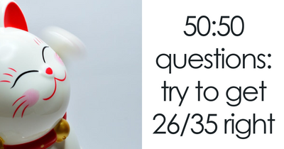 “Think You’re Smart?”: Only The Sharpest Minds Score Above 26/35 On This 50-50 Quiz