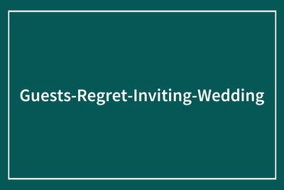 74 Times Wedding Guests Made The Bride And Groom Regret Even Knowing Them