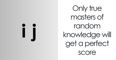30 Things You’ve Seen A Thousand Times: Prove You Know What They Are Called