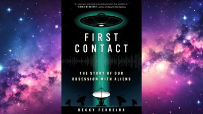 Why is humanity obsessed with aliens? Q&A with 'First Contact' author Becky Ferreira