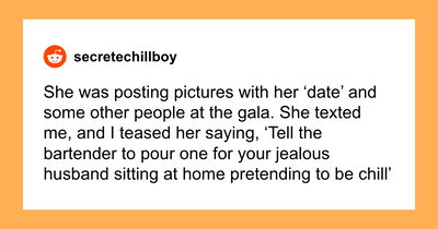 Man Is Losing His Mind Over Wife Going To Gala As Client’s ‘Date’