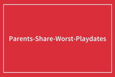 30 Parents Open Up About Playdates That Went So Bad No One Could’ve Predicted It