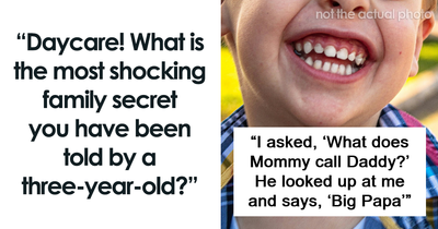 “He Went To Therapy”: 42 Daycare Workers Share The Shocking Family Secrets They Heard