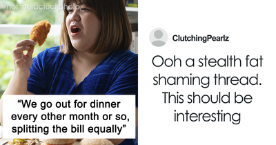 Woman Is Fed Up With Paying For Food She Doesn’t Eat When Overweight Friends Order More Than Her