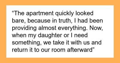 Brother Is Furious After Sister Reclaims All Her Belongings And Leaves Him In An Empty House