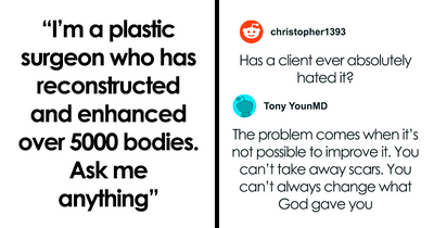 50 Honest Answers From Plastic Surgeons That May Change How You See Cosmetic Work