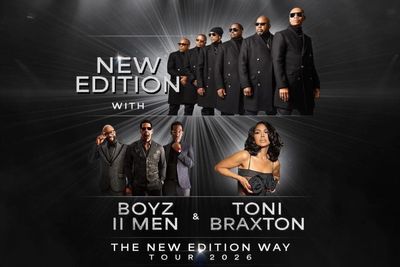 New Edition, Boyz II Men and Toni Braxton Team Up for Massive 2026 Tour — Full Schedule Revealed