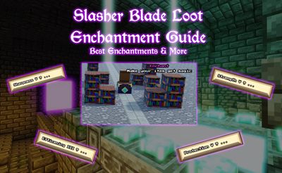 Complete Slasher Blade Loot Enchant Guide – Best Enchants