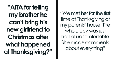 Man Isn’t Allowed To Bring His GF To Christmas After She Offended His Sibling On Thanksgiving