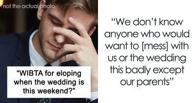 Couple Prepared To Ditch 200 Wedding Guests After Both Of Their Parents Sabotage Their Wedding Plans