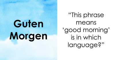 Score At Least 23/25 In This Foreign Language Test To Prove You’re A Real Language Nerd
