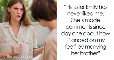 Woman Refuses To Let Homeless Sister-In-Law Move In: “She Called Me A Gold Digger”