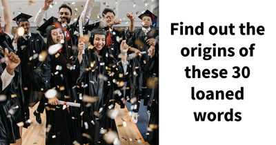 30 Everyday Words That Aren’t English: Prove You Know Their Real Language Roots